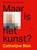 Maar is het kunst?, Cathelijne Blok - Paperback - 9789463811798