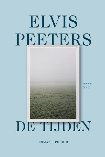 De tijden, Elvis Peeters ; Nicole van Bael - Gebonden - 9789463812108