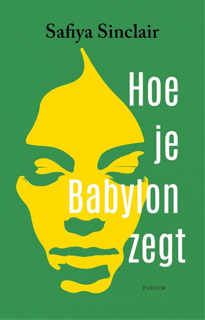 Hoe je Babylon zegt, Safiya Sinclair - Ebook - 9789463812139