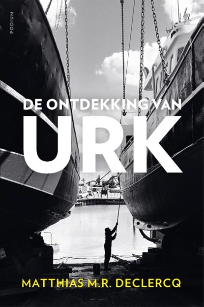 De ontdekking van Urk, Matthias M.R. Declercq - Paperback - 9789463812146