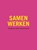 Samenwerken, Mikael Krogerus ; Roman Tschäppeler - Paperback - 9789463812276