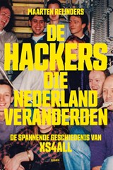 De hackers die Nederland veranderden, Maarten Reijnders -  - 9789463812337