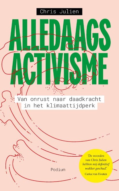 Alledaags activisme, Chris Julien - Paperback - 9789463812672