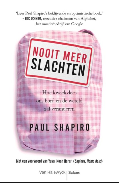 Nooit meer slachten, Paul Shapiro - Paperback - 9789463820141