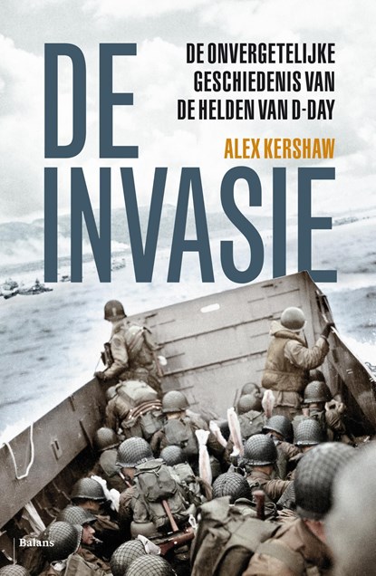 De invasie, Alex Kershaw - Ebook - 9789463820301