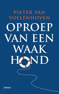 Oproep van een waakhond | Pieter van Vollenhoven | 