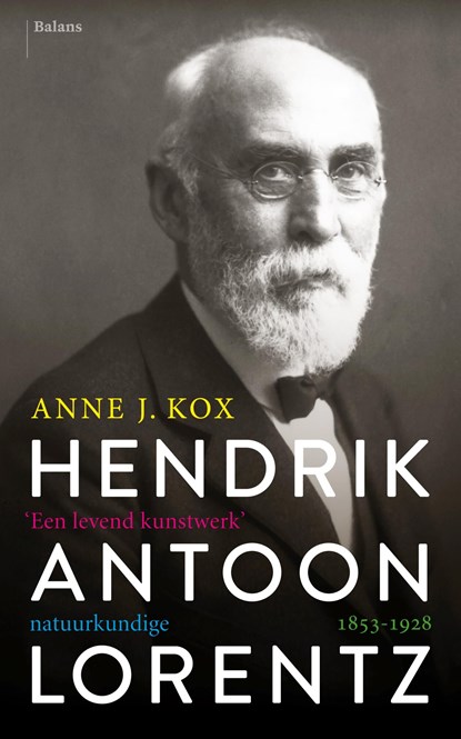 Hendrik Antoon Lorentz, natuurkundige (1853-1928), Anne Kox - Ebook - 9789463820684