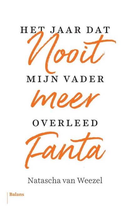 Nooit meer Fanta, Natascha van Weezel - Paperback - 9789463820813