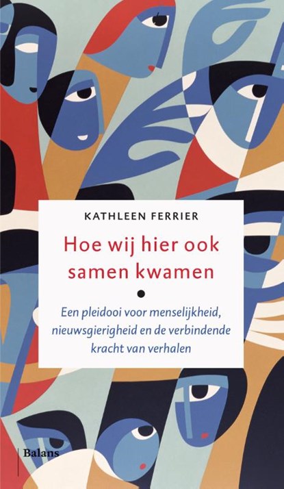 Hoe wij hier ook samen kwamen, Kathleen Ferrier - Paperback - 9789463821193