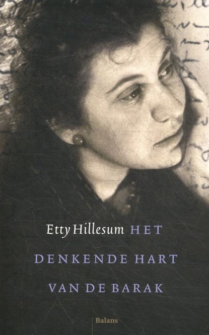 Het denkende hart van de barak, Etty Hillesum - Paperback - 9789463821285