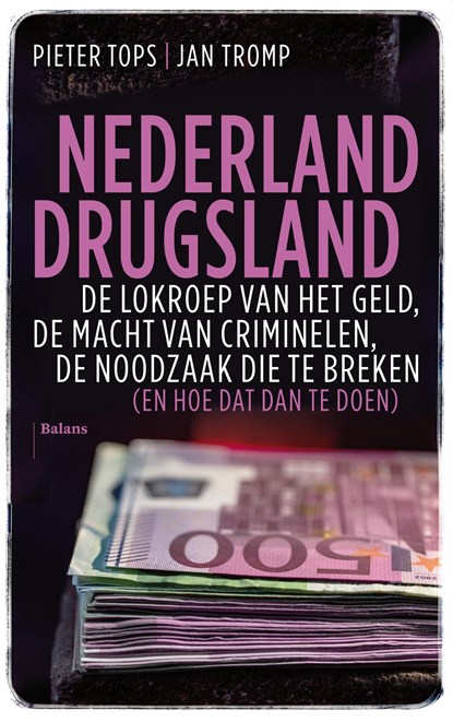 Nederland drugsland, Pieter Tops ; Jan Tromp - Ebook - 9789463821346