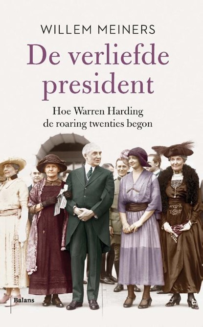 De verliefde president, Willem Meiners - Paperback - 9789463821452