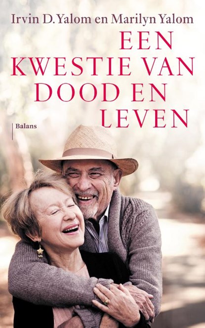 Een kwestie van dood en leven, Irvin D. Yalom ; Marilyn Yalom - Paperback - 9789463821469