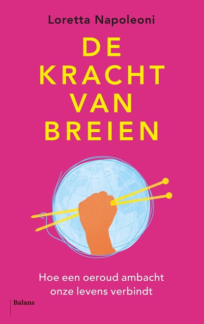 De kracht van breien, Loretta Napoleoni - Ebook - 9789463821483