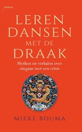 Leren dansen met de draak - Mieke Bouma - 9789463821643