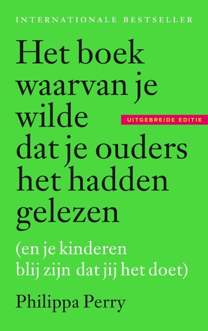 Het boek waarvan je wilde dat je ouders het hadden gelezen, Philippa Perry - Paperback - 9789463821681