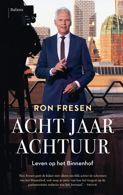 Acht jaar Achtuur, Ron Fresen - Paperback - 9789463821766