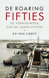 De roaring fifties - Ad van Liempt - 9789463821827