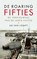 De roaring fifties, Ad van Liempt - Paperback - 9789463821827