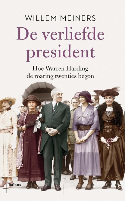 De verliefde president, Willem Meiners - Ebook - 9789463821919