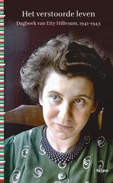 Het verstoorde leven - Etty Hillesum - 9789463822046