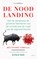 De noodlanding, Liz Hoffman - Paperback - 9789463822053