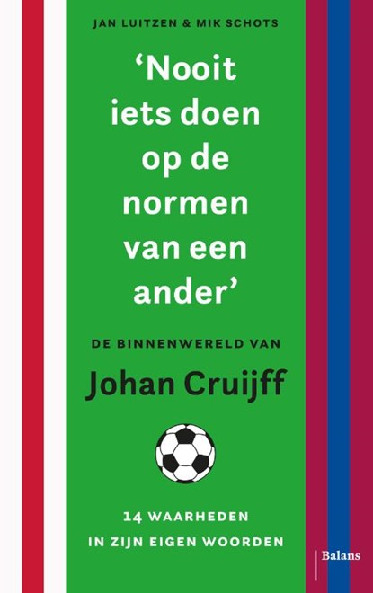‘Nooit iets doen op de normen van een ander’, Jan Luitzen ; Mik Schots - Paperback - 9789463822091