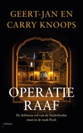 Operatie Raaf | Geert-Jan Knoops ; Carry Knoops | 