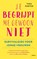 Je begrijpt me gewoon niet, Tara Porter - Paperback - 9789463822275