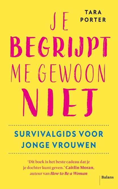 Je begrijpt me gewoon niet, Tara Porter - Paperback - 9789463822275