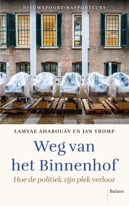 Weg van het Binnenhof, Lamyae Aharouay ; Jan Tromp - Paperback - 9789463822305