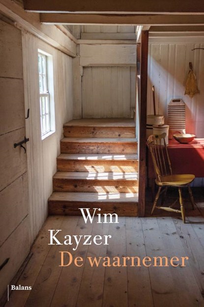 De waarnemer, Wim Kayzer - Gebonden - 9789463822329