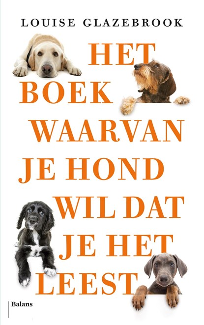 Het boek waarvan je hond wil dat je het leest, Louise Glazebrook - Ebook - 9789463822367