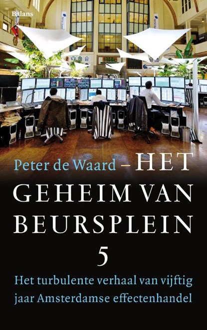 Het geheim van Beursplein 5, Peter de Waard - Paperback - 9789463822459