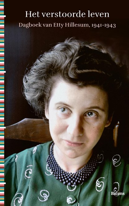 Het verstoorde leven, Etty Hillesum - Ebook - 9789463822596