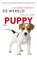 De wereld van de puppy, Alexandra Horowitz - Paperback - 9789463822718