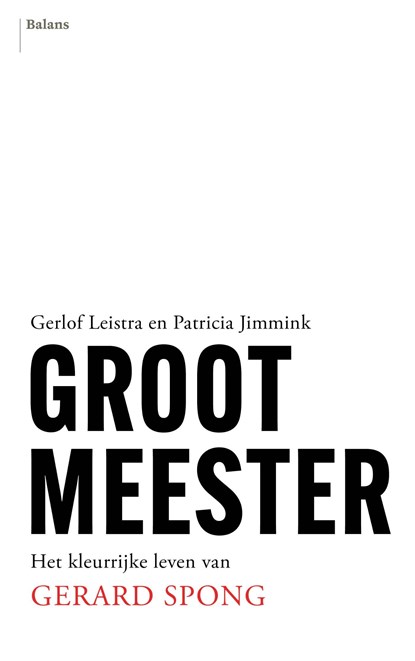 Grootmeester, Gerlof Leistra ; Patricia Jimmink - Ebook - 9789463822800