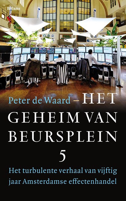 Het geheim van Beursplein 5, Peter de Waard - Ebook - 9789463822817