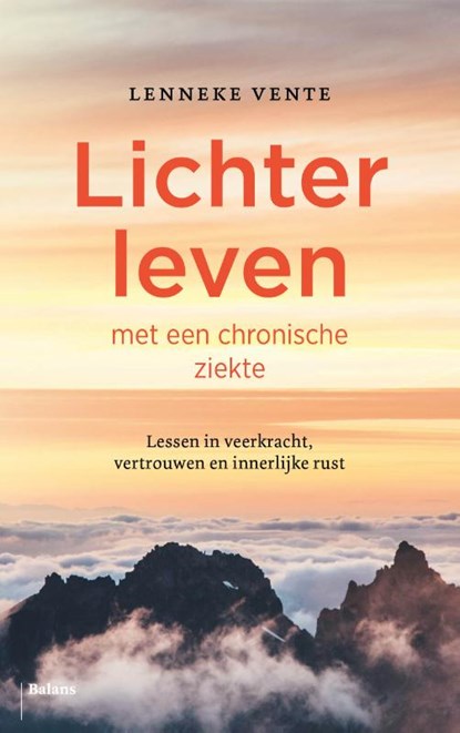 Lichter leven met een chronische ziekte, Lenneke Vente - Paperback - 9789463822947