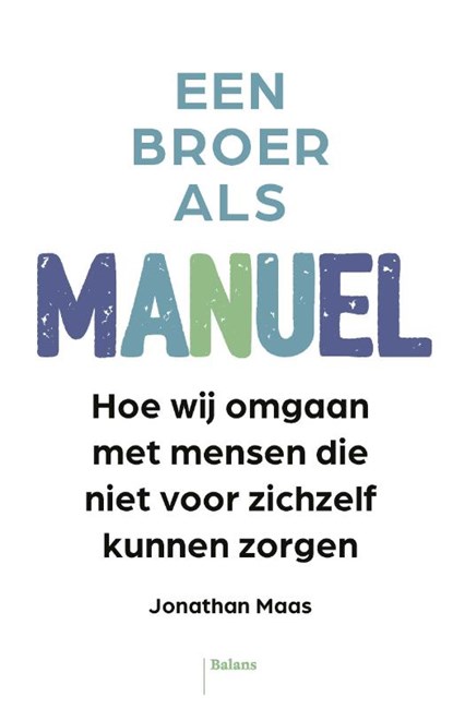 Een broer als Manuel, Jonathan Maas - Paperback - 9789463823135