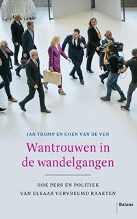 Wantrouwen in de wandelgangen | Jan Tromp ; Coen van de Ven | 