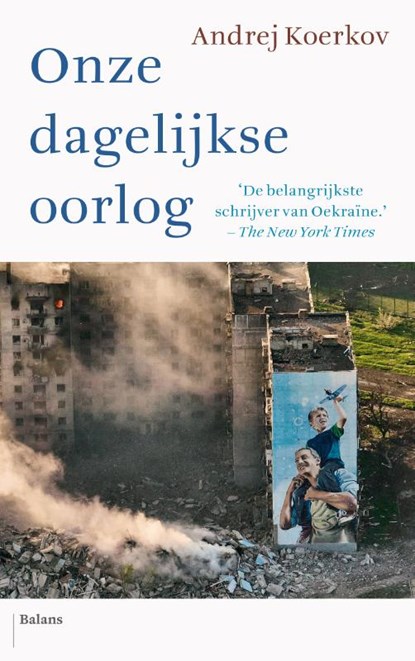 Onze dagelijkse oorlog, Andrej Koerkov - Paperback - 9789463823531