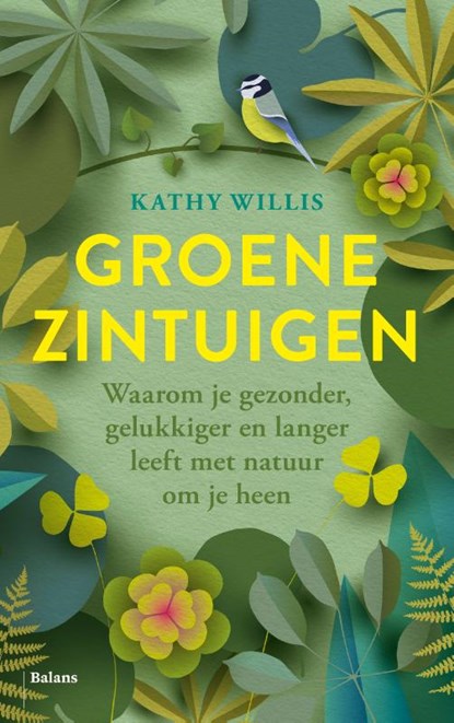 Groene zintuigen, Kathy Willis - Paperback - 9789463823555