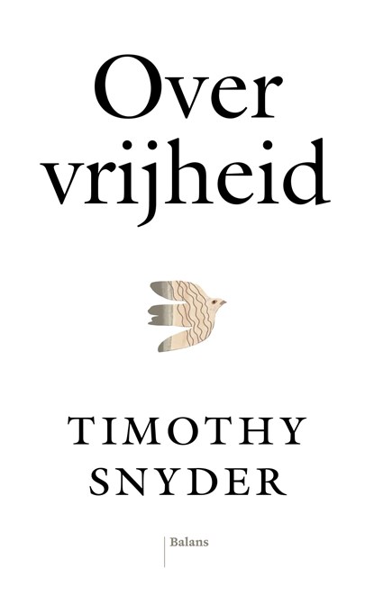 Over vrijheid, Timothy Snyder - Ebook - 9789463823951