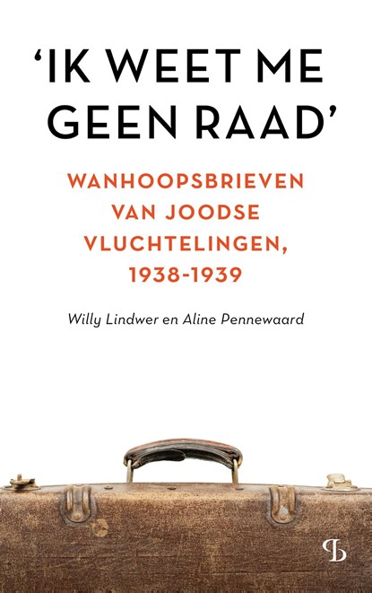 'Ik weet me geen raad', Willy Lindwer ; Aline Pennewaard - Ebook - 9789463824354