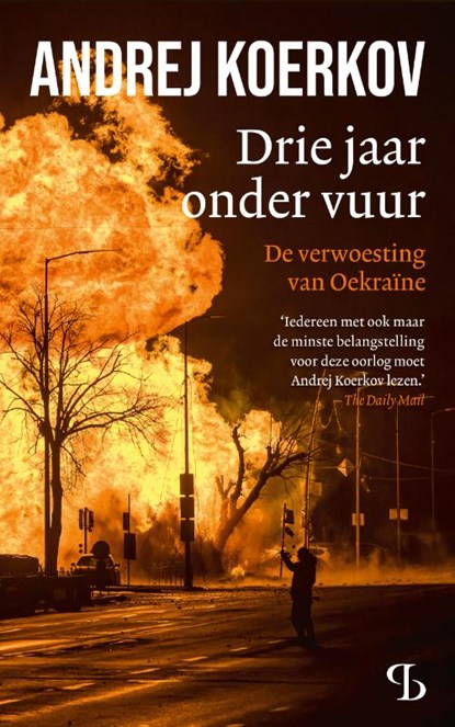 Drie jaar onder vuur, Andrej Koerkov - Paperback - 9789463824620