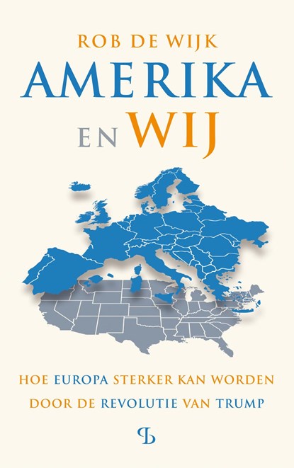 Amerika en wij, Rob de Wijk - Ebook - 9789463824668