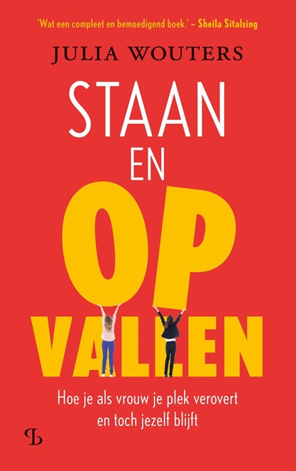 Staan en opvallen, Julia Wouters - Ebook - 9789463825085