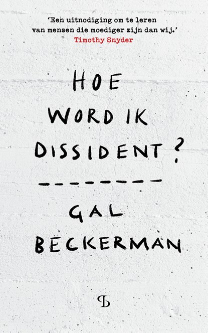 Hoe word ik dissident?, Gal Beckerman ; Annemie de Vries ; Anne-Marie Vervelde - Ebook - 9789463825221