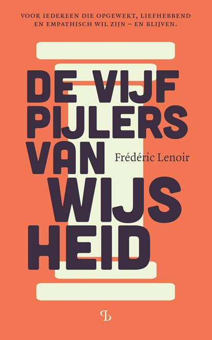 De vijf pijlers van wijsheid, Frédéric Lenoir - Ebook - 9789463825283
